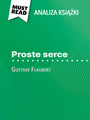 cover image of Proste serce książka Gustave Flaubert (Analiza książki)
